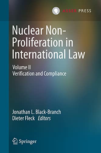 Nuclear Non-Proliferation in International Law: Volume II - Verification and Com [Hardcover]