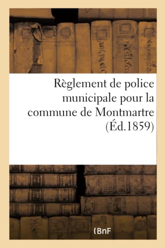 Reglement De Police Municipale Pour La Commune De Montmartre