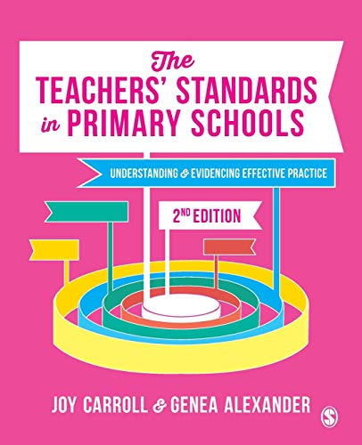 The Teachers Standards in Primary Schools Understanding and Evidencing Effecti [Paperback]