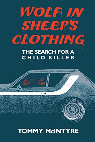 Wolf In Sheep's Clothing The Search For A Child Killer (great Lakes Books Serie [Paperback]