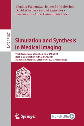 Simulation and Synthesis in Medical Imaging: 9th International Workshop, SASHIMI [Paperback]