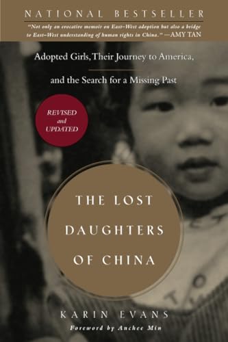 The Lost Daughters of China: Adopted Girls, Their Journey to America, and the Se [Paperback]