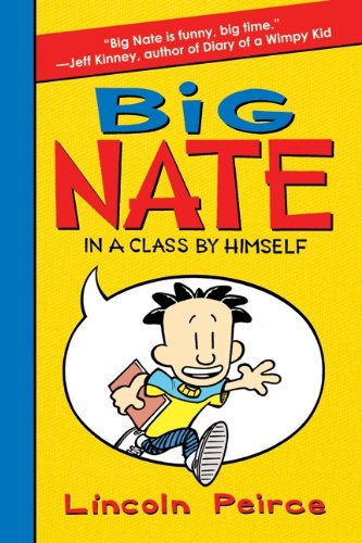 Big Nate: In a Class by Himself [Hardcover]