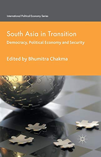 South Asia in Transition: Democracy, Political Economy and Security [Paperback]