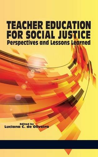 Teacher Education For Social Justice Perspectives And Lessons Learned (hc) [Hardcover]