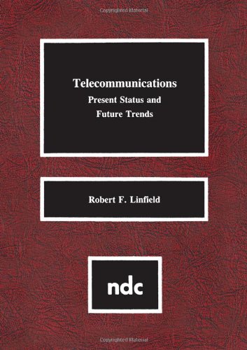 Telecommunications Present Status and Future Trends [Hardcover]