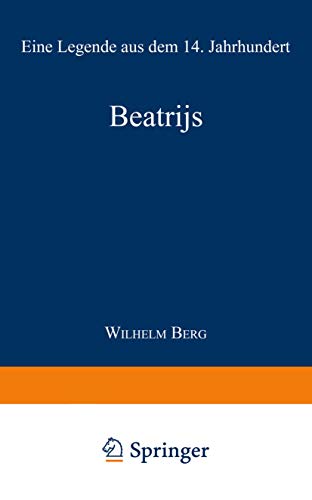 Beatrijs: Eine Legende aus dem 14. Jahrhundert [Paperback]