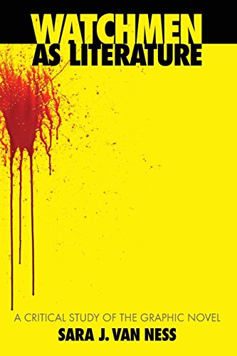 Watchmen As Literature A Critical Study Of The Graphic Novel [Paperback]