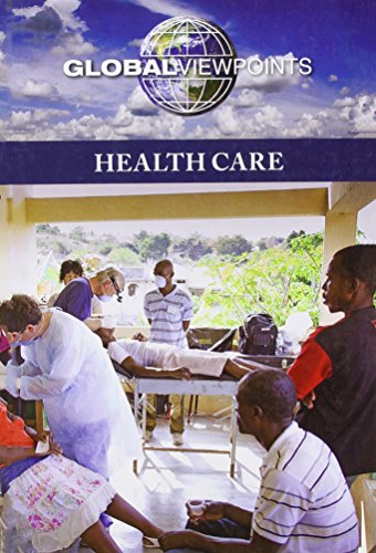 Health Care (global Viepoints) [Paperback]