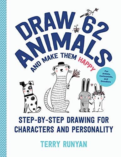 Draw 62 Animals and Make Them Happy: Step-by-Step Drawing for Characters and Per [Paperback]