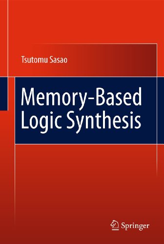 Memory-Based Logic Synthesis [Hardcover]