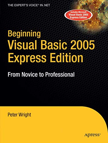 Beginning Visual Basic 2005 Express Edition: From Novice to Professional [Paperback]