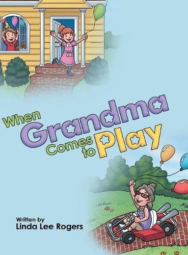 When Grandma Comes To Play [Hardcover]