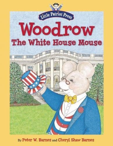 Woodro, the White House Mouse [Hardcover]