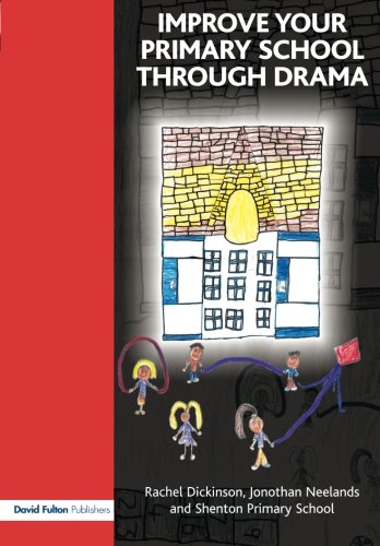 Improve your Primary School Through Drama [Paperback]