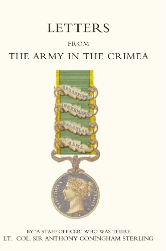 Letters from the Army in the Crimea Written During the Years 1854,1855 and 1856 [Paperback]