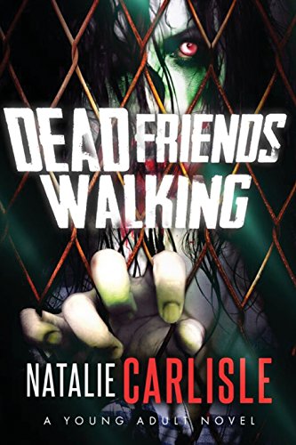 Dead Friends Walking (volume 1) [Paperback]