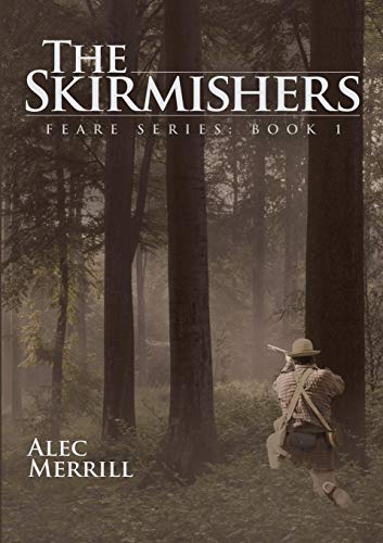 The Skirmishers Feare Series Book 1 [Paperback]