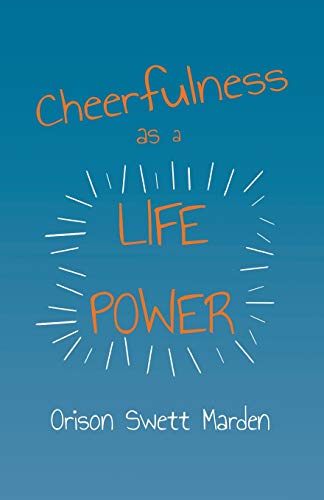 Cheerfulness As a Life Power [Paperback]