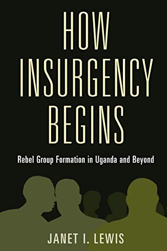 Ho Insurgency Begins Rebel Group Formation in Uganda and Beyond [Paperback]