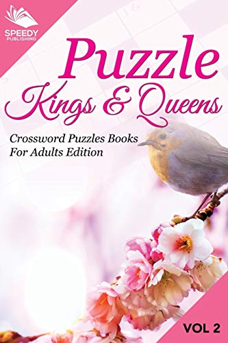 Puzzle Kings & Queens Vol 2  Crossord Puzzles Books for Adults Edition [Paperback]