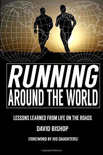 Running Around The World Lessons Learned From Life On The Roads [Paperback]