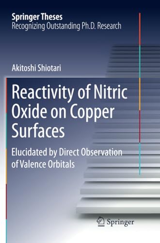 Reactivity of Nitric Oxide on Copper Surfaces Elucidated by Direct Observation  [Paperback]