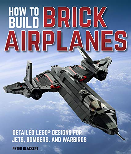 How To Build Brick Airplanes: Detailed LEGO D