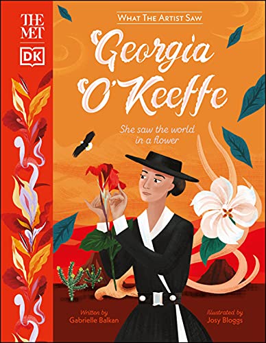 The Met Georgia O'Keeffe: She saw the world in a flower [Hardcover]