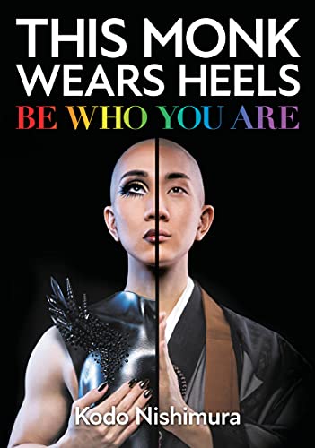 This Monk Wears Heels: Be Who You Are [Hardco