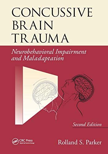 Concussive Brain Trauma Neurobehavioral Impairment & Maladaptation, Second  [Paperback]