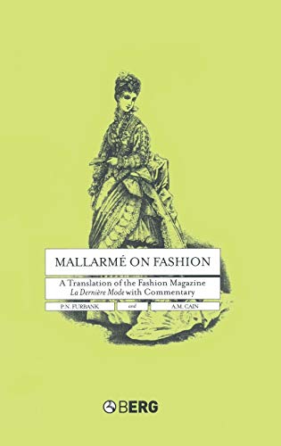 Mallarm on Fashion A Translation of the Fashion Magazine La Dernire Mode, it [Hardcover]