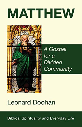 Matthe A Gospel For A Divided Community (biblical Spirituality And Everyday Li [Paperback]