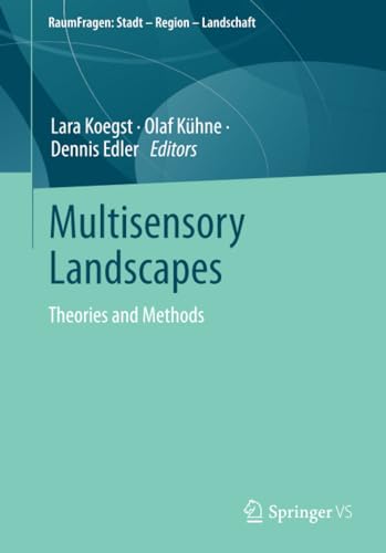 Multisensory Landscapes: Theories and Methods [Paperback]