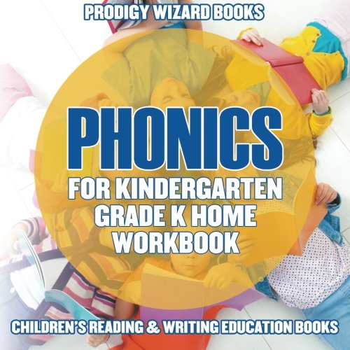 Phonics for Kindergarten Grade K Home Workbook  Children's Reading & Writing Ed [Paperback]