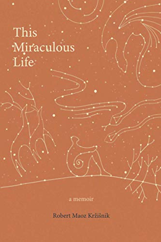 This Miraculous Life