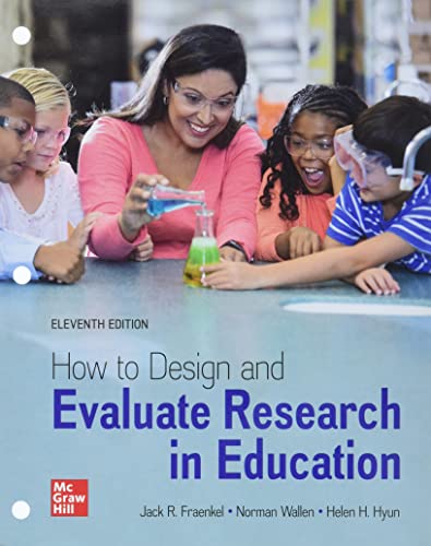 Looseleaf for How to Design and Evaluate Research in Education [Loose-leaf]