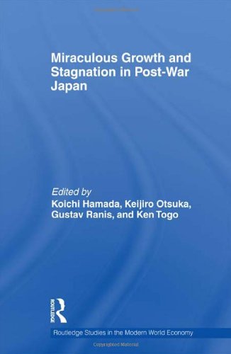 Miraculous Groth and Stagnation in Post-War Japan [Hardcover]