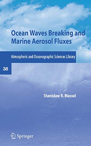 Ocean Waves Breaking and Marine Aerosol Fluxes [Paperback]