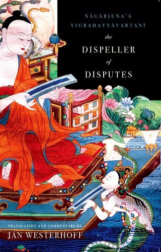 The Dispeller of Disputes Nagarjuna's Vigrahavyavartani [Hardcover]