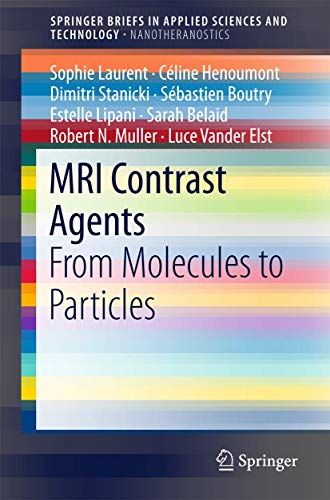 MRI Contrast Agents: From Molecules to Particles [Paperback]