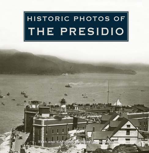 Historic Photos of the Presidio [Hardcover]