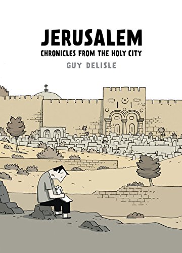 Jerusalem: Chronicles from the Holy City [Paperback]