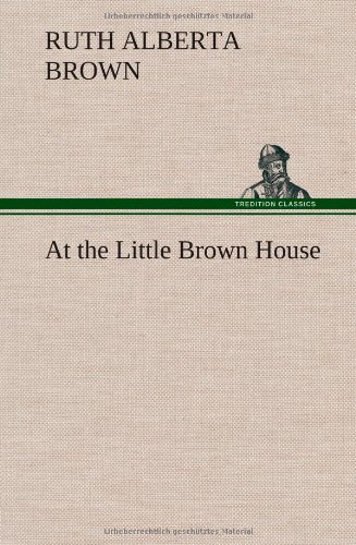 At The Little Bron House [Hardcover]