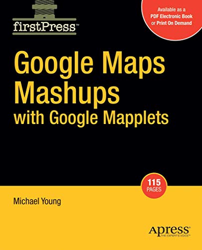 Google Maps Mashups with Google Mapplets [Paperback]