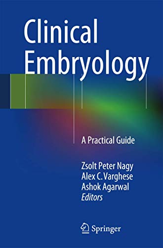 Clinical Embryology A Practical Guide [Paperback]