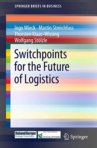 Switchpoints for the Future of Logistics [Paperback]