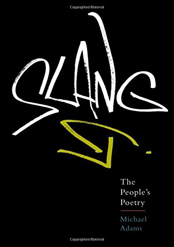 Slang The People's Poetry [Hardcover]