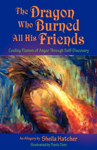 The Dragon Who Burned All His Friends [Paperback]