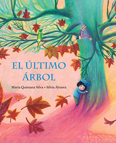 El ?ltimo ?rbol (The Last Tree) [Hardcover]